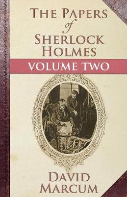 Book cover for The Papers of Sherlock Holmes: Vol. II