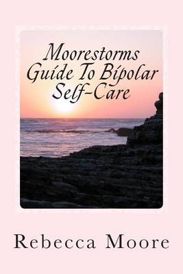 Book cover for Moorestorms Guide to Bipolar Self-Care