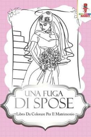 Cover of Una Fuga Di Spose