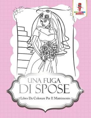 Book cover for Una Fuga Di Spose