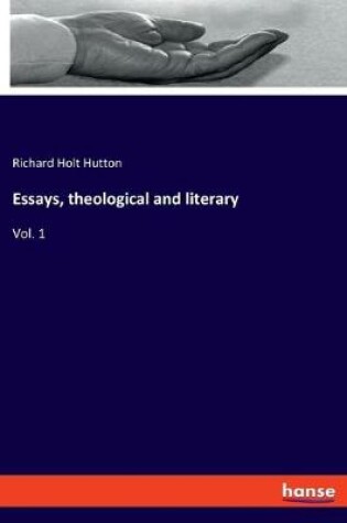 Cover of Essays, theological and literary