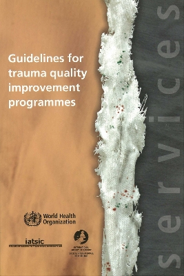 Book cover for Guidelines for Trauma Quality Improvement Programmes