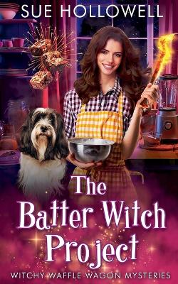 Book cover for The Batter Witch Project