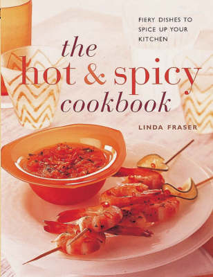 Book cover for The Hot and Spicy Cookbook