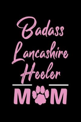 Book cover for Badass Lancashire Heeler Mom