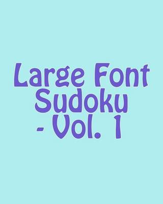 Book cover for Large Font Sudoku - Vol. 1