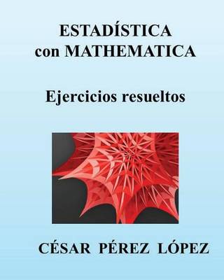 Book cover for Estadistica Con Mathematica. Ejercicios Resueltos