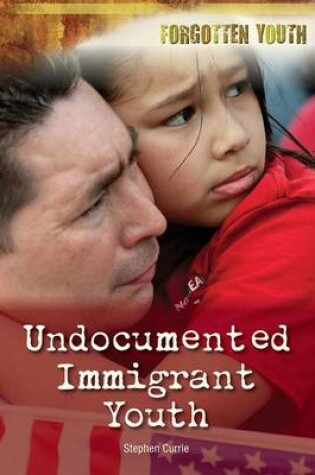 Cover of Undocumented Immigrant Youth