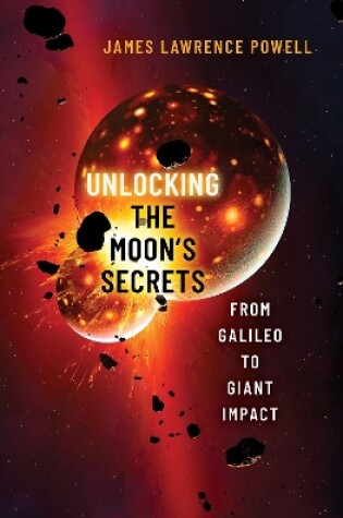 Cover of Unlocking the Moon's Secrets