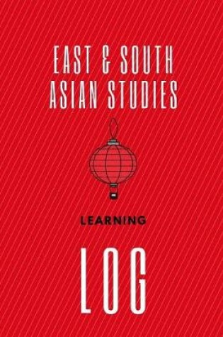 Cover of East & South Asian Studies Learning Log
