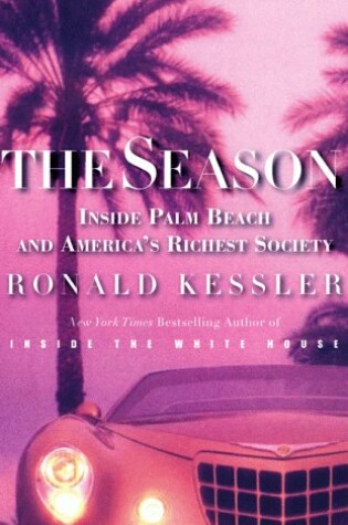 Cover of The Season: inside Palm Beach and America's Richest Society