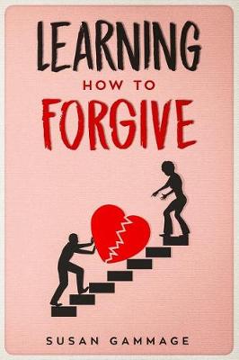Book cover for Learning How to Forgive