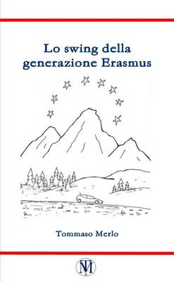 Book cover for Lo swing della generazione Erasmus