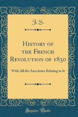 Cover of History of the French Revolution of 1830