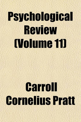 Book cover for Psychological Review (Volume 11)