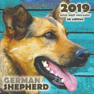 Book cover for German Shepherd 2019 Mini Wall Calendar (UK Edition)