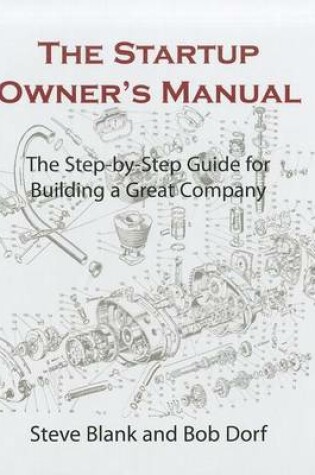 Cover of The Startup Owner's Manual. Vol. 1
