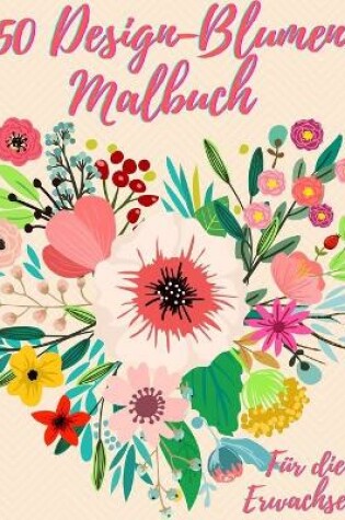 Cover of 50 Blumen Farbung Buch