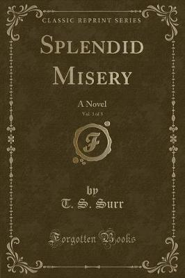 Book cover for Splendid Misery, Vol. 3 of 3