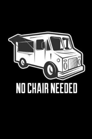Cover of No Chair Needed