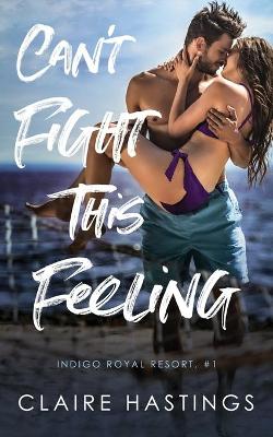 Book cover for Can't Fight This Feeling