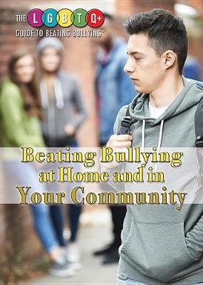 Cover of Beating Bullying at Home and in Your Community