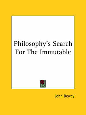 Book cover for Philosophy's Search for the Immutable