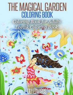 Book cover for The Magical Garden Coloring Book Stress Relieving Patterns