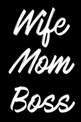 Book cover for Wife Mom Boss