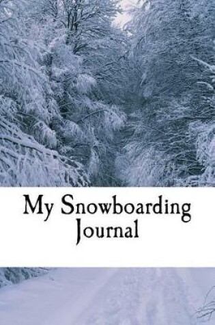 Cover of My Snowboarding Journal