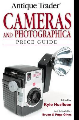 Book cover for Antique Trader Cameras and Photographica Price Guide