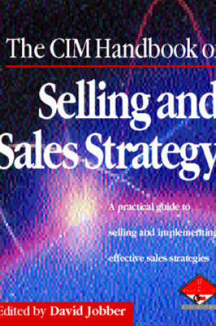 Cover of The CIM Handbook of Selling and Sales Strategy