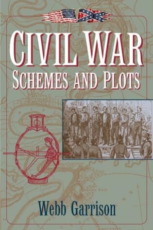 Cover of Civil War Schemes and Plots