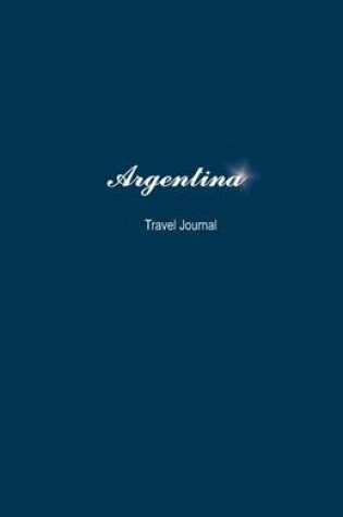 Cover of Argentina Travel Journal