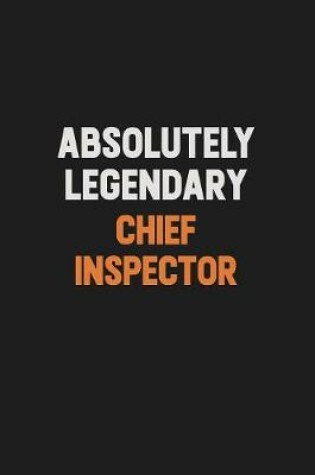 Cover of Absolutely Legendary Chief Inspector