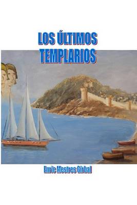 Book cover for los ultimos templarios