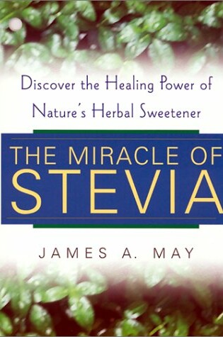 Cover of Miracle of Stevia