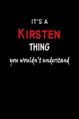 Book cover for It's a Kirsten Thing You Wouldn't Understandl