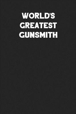 Book cover for World's Greatest Gunsmith