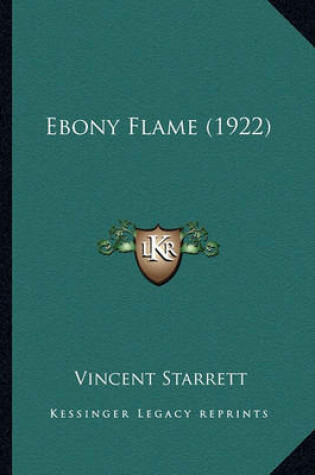 Cover of Ebony Flame (1922) Ebony Flame (1922)