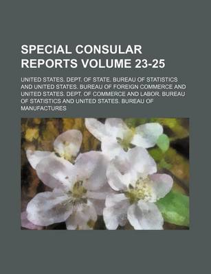 Book cover for Special Consular Reports Volume 23-25