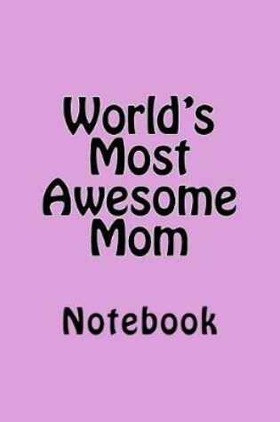 Cover of World's Most Awesome Mom