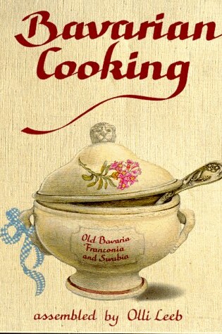 Cover of Bavarian Cooking. Assembled by O. L.