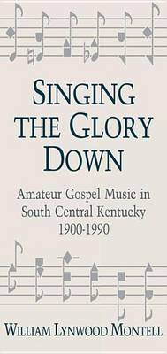 Book cover for Singing the Glory Down