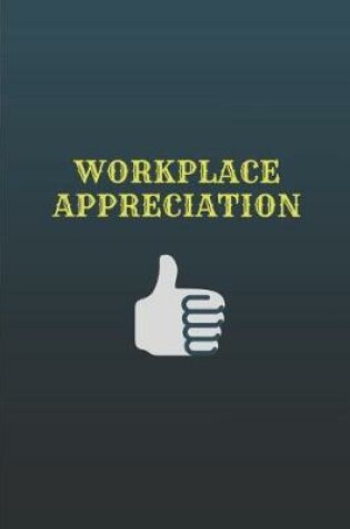 Cover of Workplace Appreciation