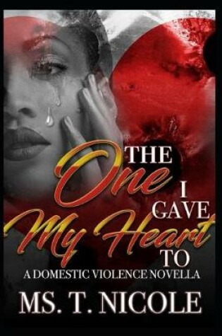 Cover of The One I Gave My Heart To