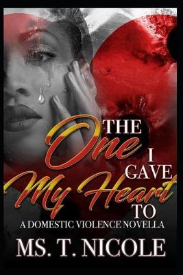 Book cover for The One I Gave My Heart To