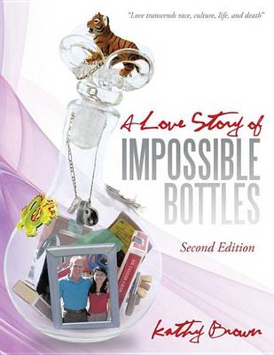 Book cover for A Love Story of Impossible Bottles