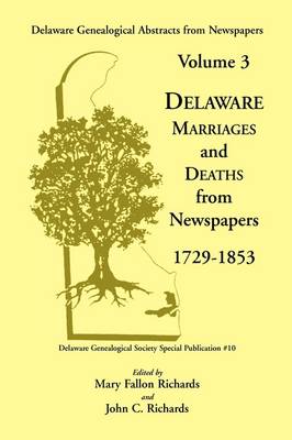 Book cover for Delaware Genealogical Abstracts from Newspapers. Volume 3