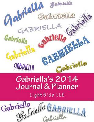 Book cover for Gabriella's 2014 Journal & Planner